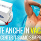 Apertura estiva. Con te anche in vacanza